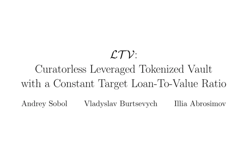 LTV Protocol publishes paper about curatorless vaults